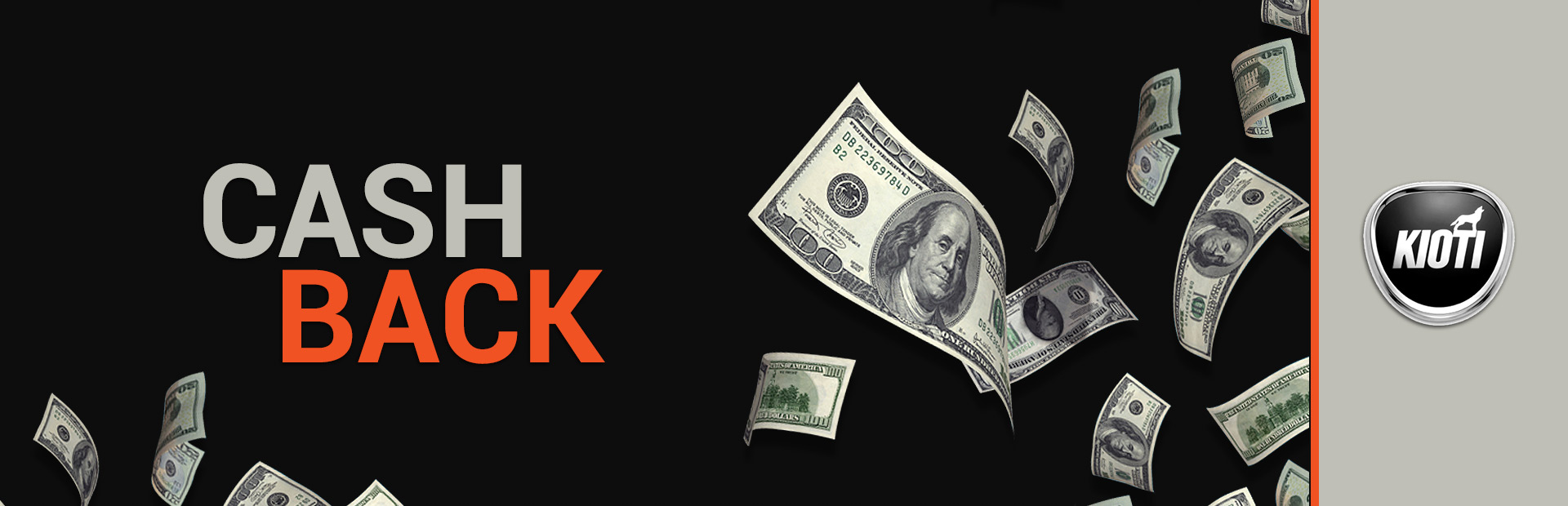 KIOTI: KIOTI Cash Back